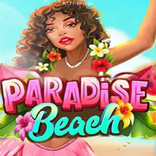 ParadiseBeach: A Journey to Tropical Gaming Bliss with FT777.COM⭐️ A Melhor Plataforma de Apostas no Brasil